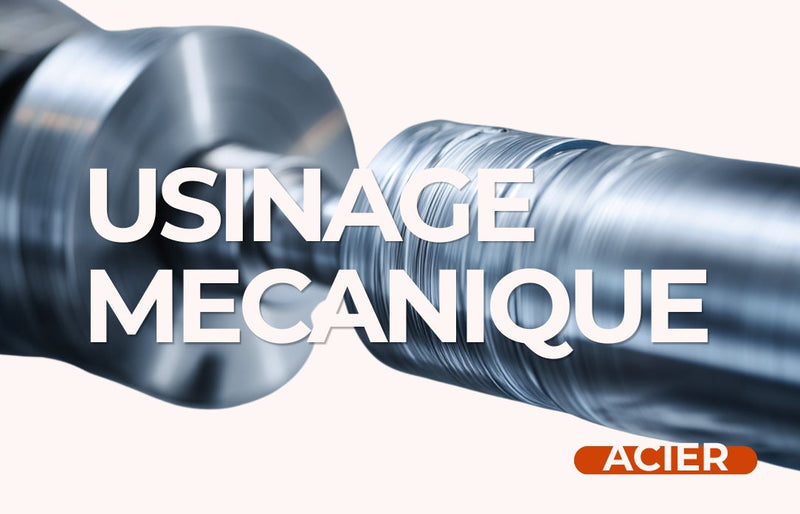 Quels aciers retrouve-t-on fréquemment dans les projets d’usinage mécanique ?